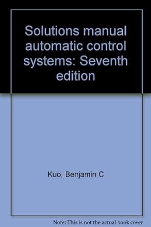 Automatic Control B C Kuo Solution Manual