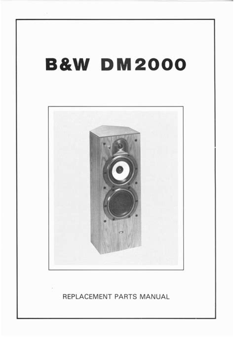 B W Dm 2000 Bowers Wilkins Service Manual