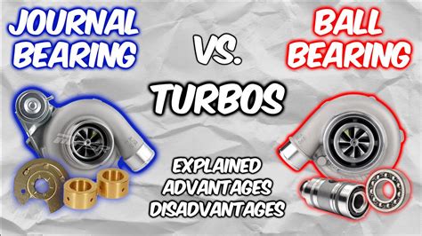 Ball Bearing Turbo vs Journal: Unleashing the Power of Emotion
