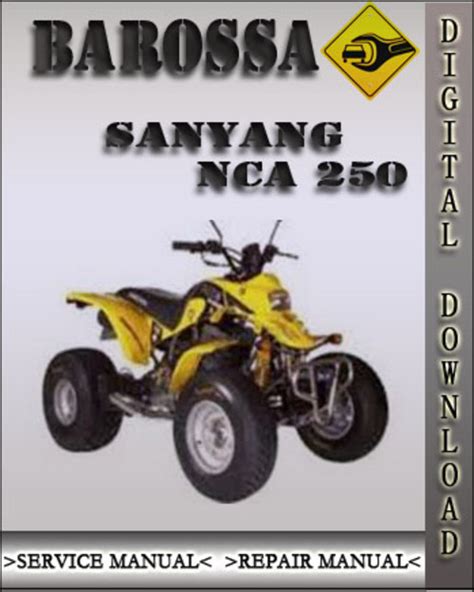 Barossa Sanyang Nca 250 Factory Service Repair Manual