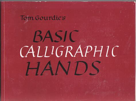 Basic Calligraphic Hands By Tom Gourdie Paperinkarts - 