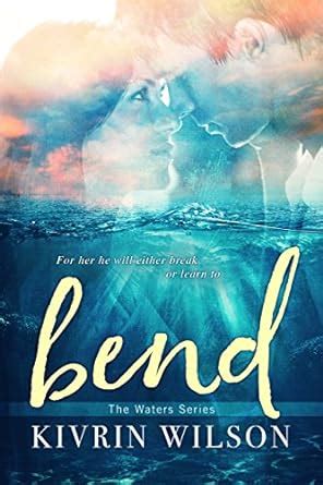 Bend The Waters Series Book 1 English Edition By Kivrin - 