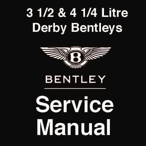 Bentley 3 5 4 25 Derby Repair Maintenance Service Manual Download