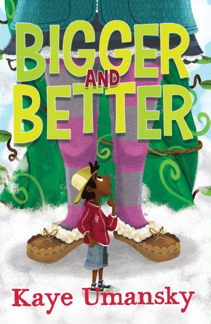 Bigger And Better By Kaye Umansky Bigger And Better By - 