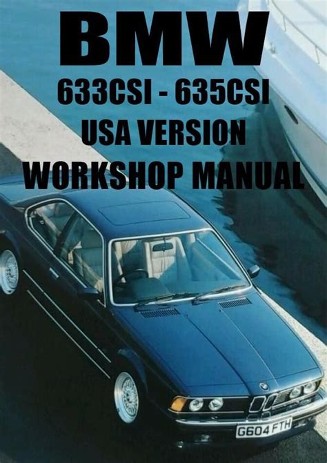 Bmw 633csi 635csi M6 Service Repair Manual 1983 1989