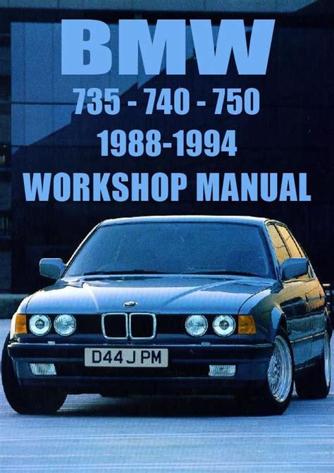Bmw 740i 740il 1988 1994 Full Service Repair Manual