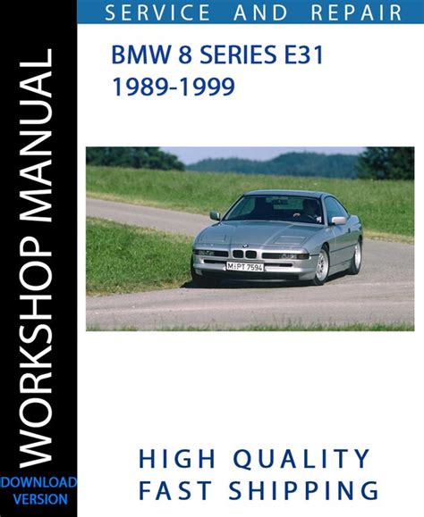 Bmw 8 Series E31 1989 1994 Service Repair Manual