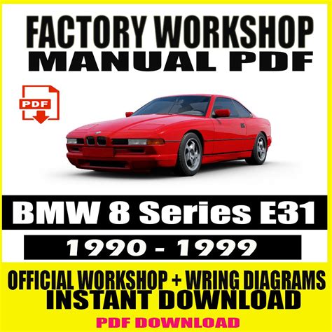 Bmw 8 Series E31 Service Repair Manual 1990 1999