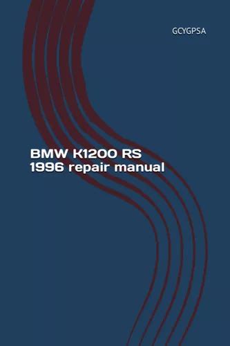 Bmw K1200 Rs Service And Repair Manual 2001 2006 Spanish