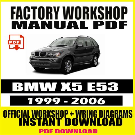 Bmw X5 E53 1999 2006 Workshop Service Repair Manual