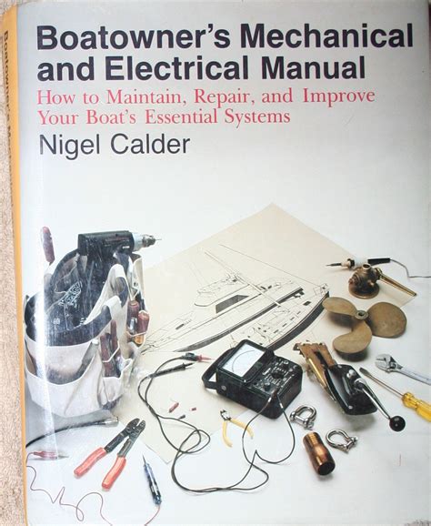 Boatowner S Mechanical And Electrical Manual Calder Nigel