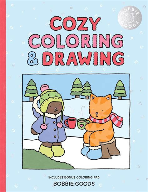 Book cover: Bobbie Goods Cozy Coloring & Drawing: With a Bonus Coloring Pad (Official Bobbie Goods) by Bobbie Goods