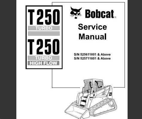 Bobcat Compact Track Loader T250 Service Manual 525611001 525711001 Pdf