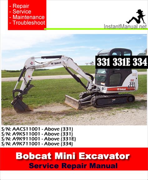 Bobcat Mini Excavator 331 331e 334 Service Manual Aacs11001 A9k711001 Pdf