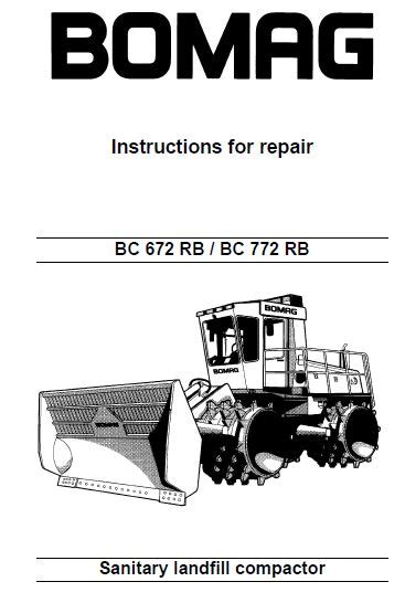 Bomag Sanitary Landfill Compactor Bc 672 Rb Bc 772 Rb Service Repair Manual