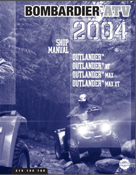 Bombardier Outlander Series Atv Service Repair Workshop Manual 2004