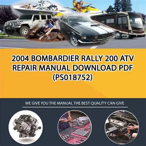 Bombardier Rally 200 Atv Service Repair Manual Download 2004