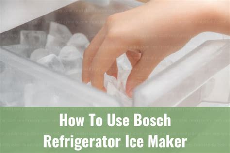 Bosch Refrigerator Ice Maker Settings: Unleash the Symphony of Refreshment