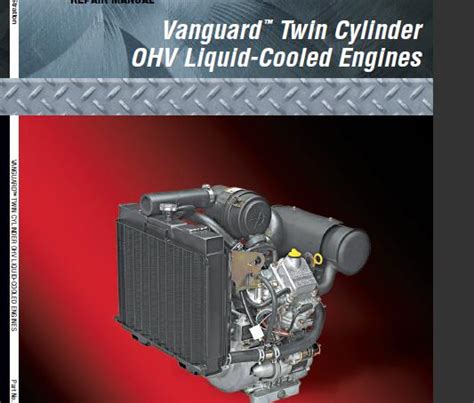 Briggs Stratton Vanguard Twin Ohv Liquid Cooled Engine Service Repair Manual