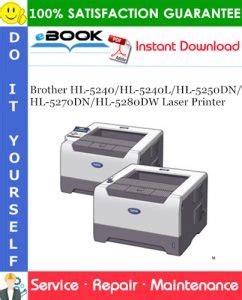 Brother Hl 5240 Hl 5240l Hl 5250dn Hl 5270dn Hl 5280dw Laser Printer Service Repair Manual