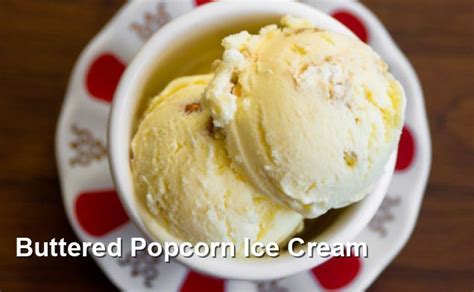 Buttered Popcorn Ice Cream: The Perfect Summer Treat