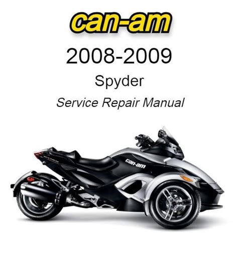 Can Am Spyder 2008 2009 Service Repair Manual Download