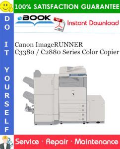 Canon Imagerunner C3380 C2880 Series Color Copier Service Repair Manual Parts Catalog