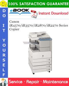 Canon Ir4570 Ir3570 Ir2870 Ir2270 Service Repair Manual Download