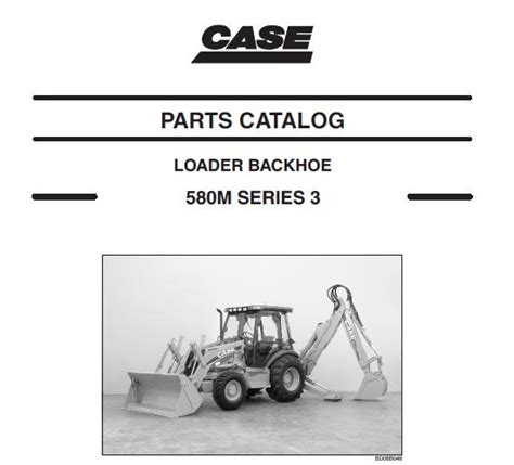 Case 580m Series 3 Loader Backhoe Service Parts Catalogue Manual Instant Download