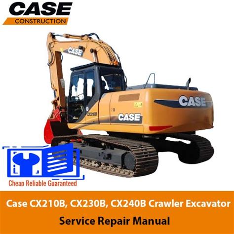 Case Cx210b Cx230b Cx240b Crawler Excavator Service Repair Manual Download