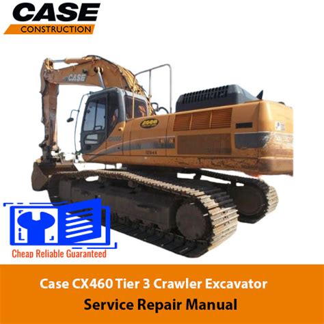 Case Cx460 Tier 3 Crawler Excavator Workshop Repair Service Manual Best Download