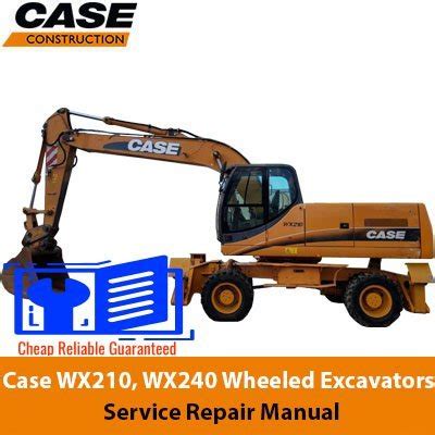 Case Wx210 Wx240 Wheel Excavator Service Repair Manual Set