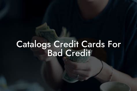 Catalogs To Order From With Bad Credit