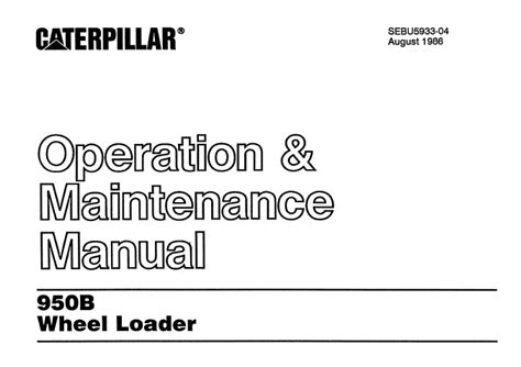 Caterpillar 950b Wheel Loader Service Manual