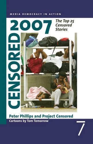 Censored 2007 Phillips Peter Jensen Robert Project Censored - 