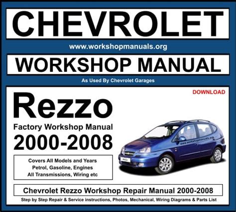 Chevrolet Rezzo 2000 2008 Workshop Service Repair Manual