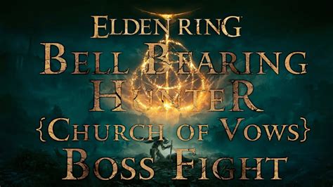 Church of Vows Bell Bearing Hunter: A Journey of Triumph, Perseverance, and Unwavering Faith