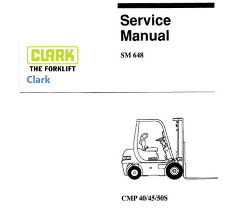 Clark Cmp 40 Cmp 45 Cmp 50s Forklift Service Repair Manual