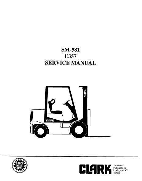 Clark E357 Forklift Service Repair Manual