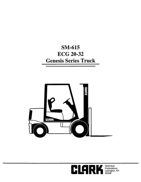 Clark Ecg 20 32 Genesis Series Truck Service Repair Workshop Manual Download