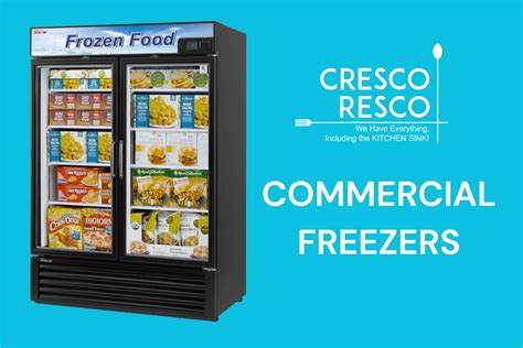 Commercial Freezer: A Comprehensive Guide for Businesses