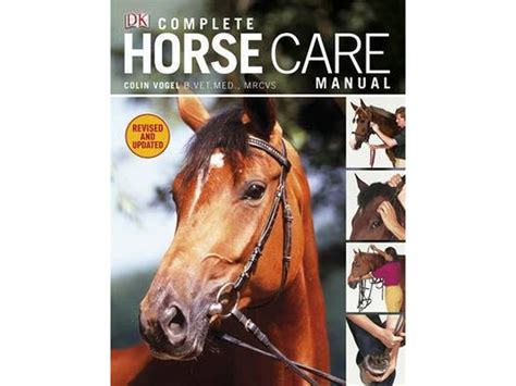 Complete Horse Care Manual Vogel Colin