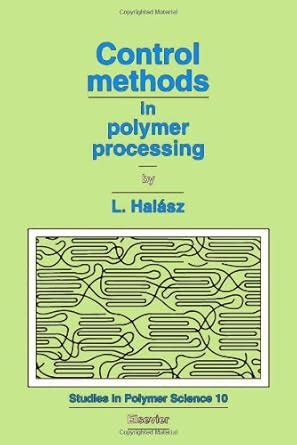 Control Methods In Polymer Processing Halsz L Epubpdf - 