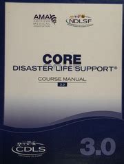 Core Disaster Life Support 3 0 Cdls Guide Course Manual