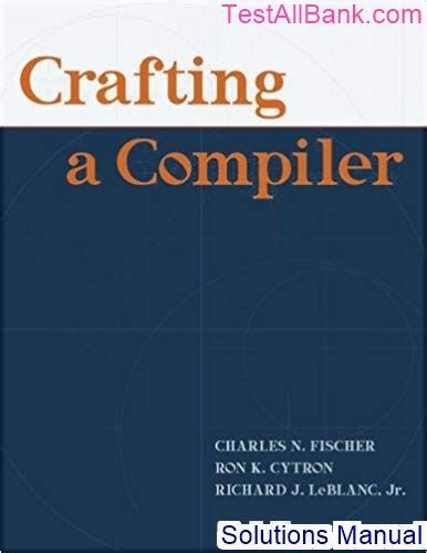 Crafting A Compiler Solution Manual