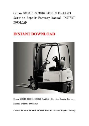 Crown Sc3013 Sc3016 Sc3018 Forklift Service Repair Factory Manual Instant Download