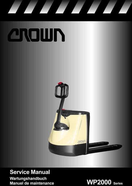 Crown Wp2000 Series Pallet Truck Service Repair Maintenance Manual Download