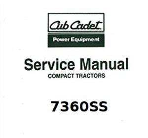 Cub Cadet 7360ss Compact Tractor Service Repair Manual Download