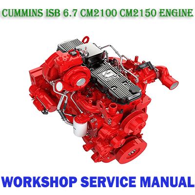 Cummins Isb Cm2100 Cm2150 Engine Workshop Repair Service Manual 10102 Quality 1 379 Pages Pdf