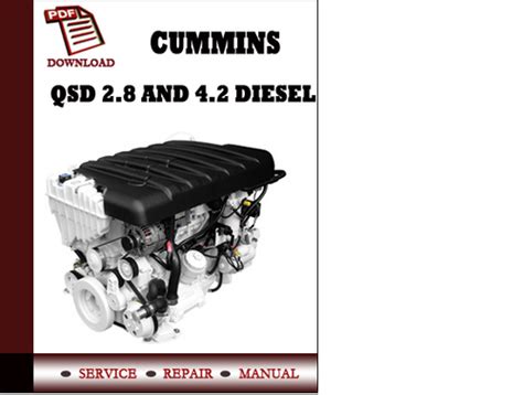 Cummins Qsd 2 8 And 4 2 Diesel Engines Workshop Service Repair Manual Pdf Download